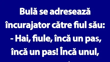 Bancul de miercuri | Bulă se adresează încurajator către fiul său