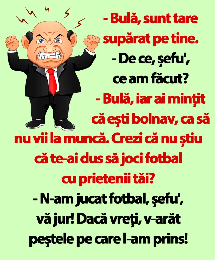 BANC | Bulă și șeful supărat