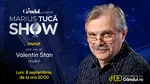 Marius Tucă Show începe luni, 8 septembrie, de la ora 20.00, pe Gândul. Invitat: prof. univ. dr. Valentin Stan