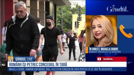 GÂNDUL LIVE. Mihaela Dobre, manager vânzări site de recrutare: ”Vedem că oportunitățile de angajare cresc de la o luna la alta”