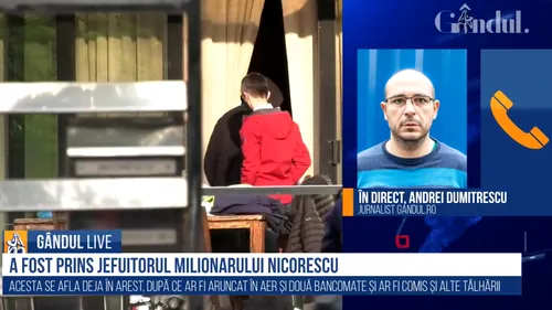 GÂNDUL LIVE. Cum a fost prins tâlharul de la casa milionarului Dan Nicorescu. Jurnalist Gândul.ro: Criminaliștii au extras ADN dintr-o urmă de țesut