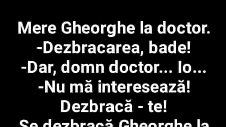 Bancul de duminică | Gheorghe și doctorul