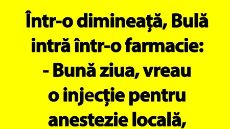 BANC | Bulă intră în farmacie: 
