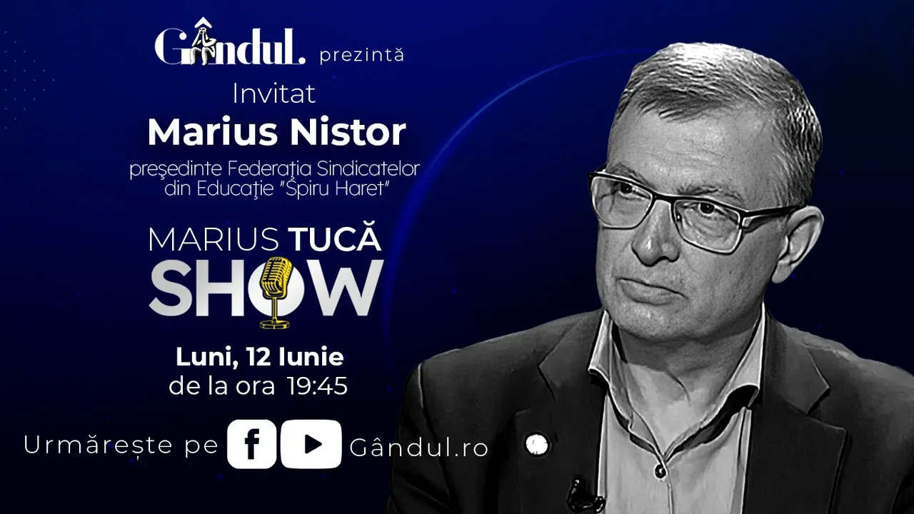 Marius Tucă Show începe luni, 12 iunie, de la ora 19.45, live pe gândul.ro. Invitat: Marius Nistor