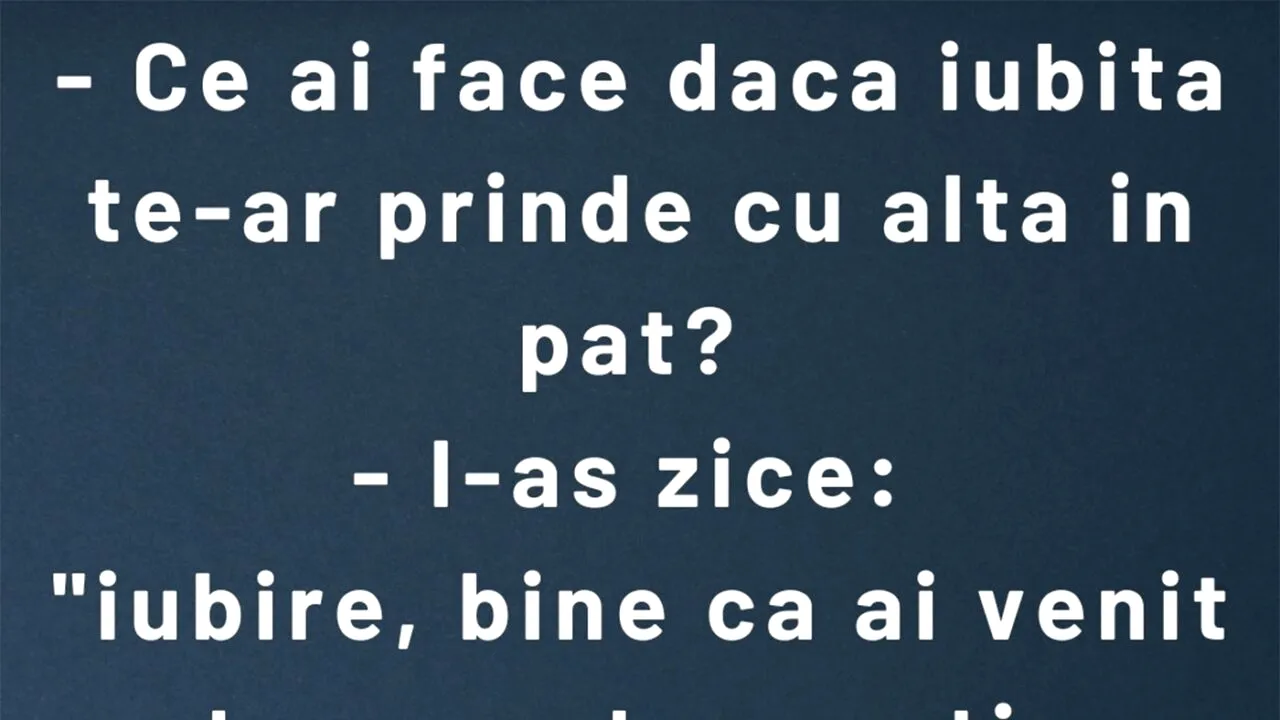 BANCUL ZILEI | Ce-ai face dacă iubita te-ar prinde cu alta în pat?