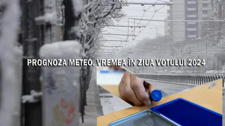 Meteorologii Accuweather au anunțat prognoza pentru zilele alegerilor 2024. Cum va fi vremea la vot