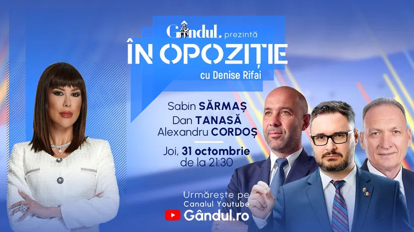 „În Opoziție cu Denise Rifai” începe joi, 31 octombrie, de la ora 21:30, live pe GÂNDUL. Invitați: Sabin Sărmaș, Dan Tanasă și Alexandru Cordoş