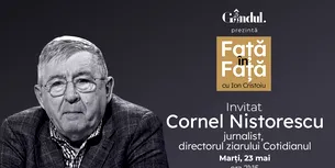 „Față în față cu Ion CRISTOIU” începe marți, 23 mai, de la ora 21.15. Invitat: Cornel Nistorescu