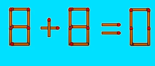 8+8=0 este greșit. Mutați un singur chibrit, pentru a corecta egalitatea