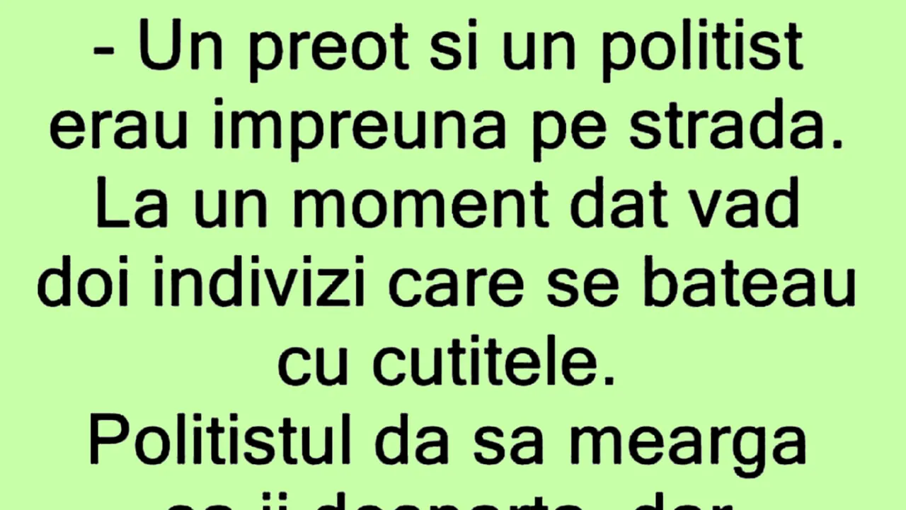 Bancul de joi | Preotul, polițistul și cuțitarii