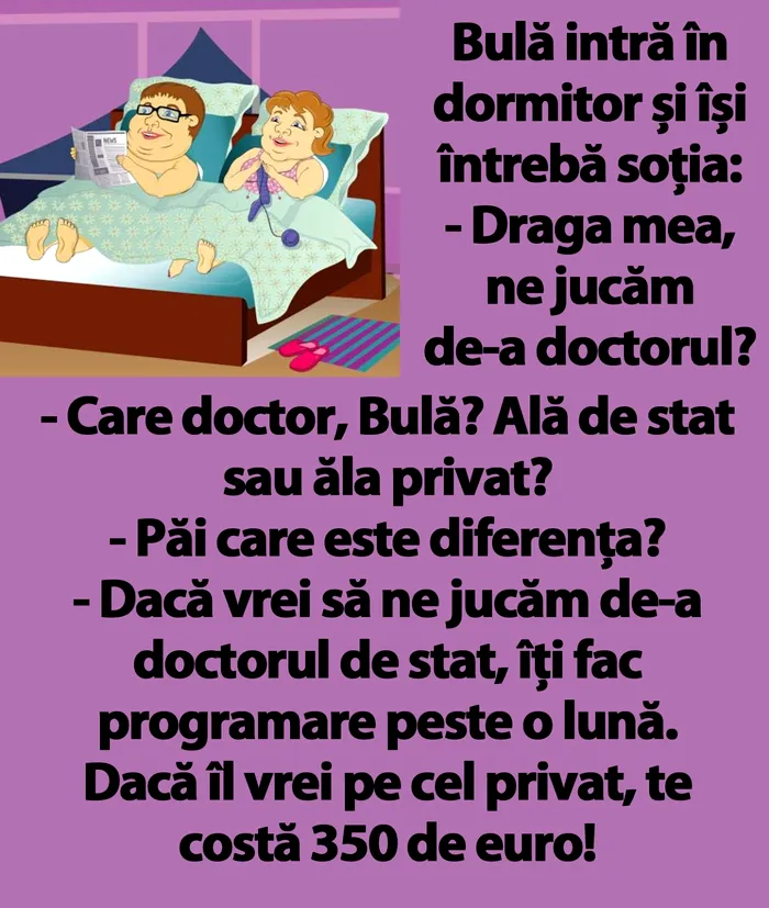 BANC | Bulă intră în dormitor și își întrebă soția: 