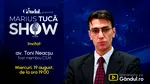Marius Tucă Show începe miercuri, 19 august, de la ora 19.00, live pe Gândul. Invitat: Toni Neacșu