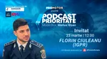 Florin Ciuleanu (IGPR) vine la „Podcast cu Prioritate” #94 by ProMotor. Despre radarele fixe din e-SIGUR, cum poți reclama un șofer agresiv