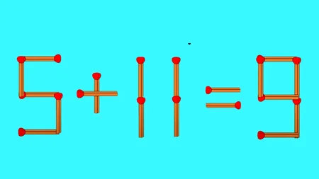 TEST de inteligență cu chibrituri | Mută un singur băț pentru a corecta 5+11=9