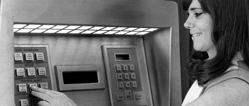 Astăzi se împlinesc 46 de ani de când a fost dat în folosință primul bancomat din lume 