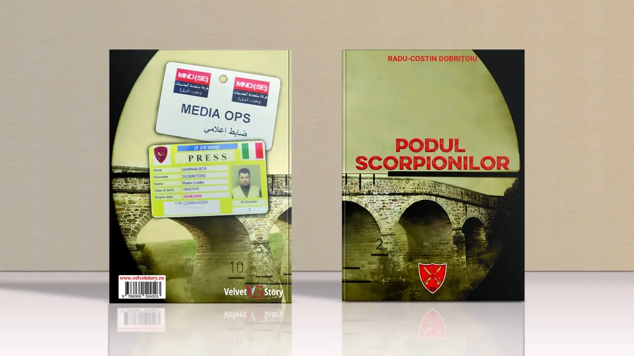 “Podul Scorpionilor”, de Radu-Costin Dobrițoiu: o carte-document, probabil prima carte din România care tratează o temă de istorie recentă, despre participarea trupelor româneşti la confruntările din Irak, din aprilie-august 2004