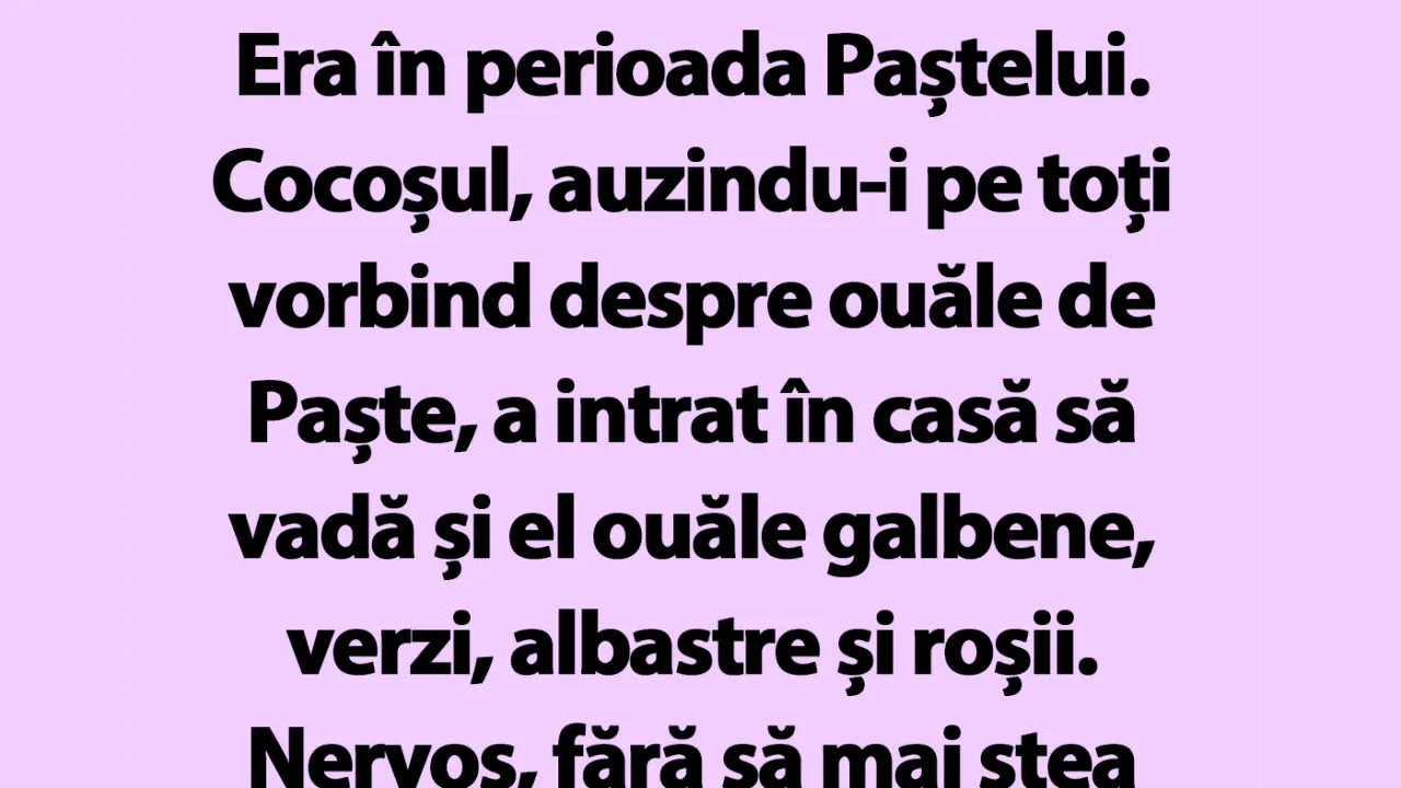 Bancul de azi | Ce face cocoșul în prima zi de PAȘTE?!