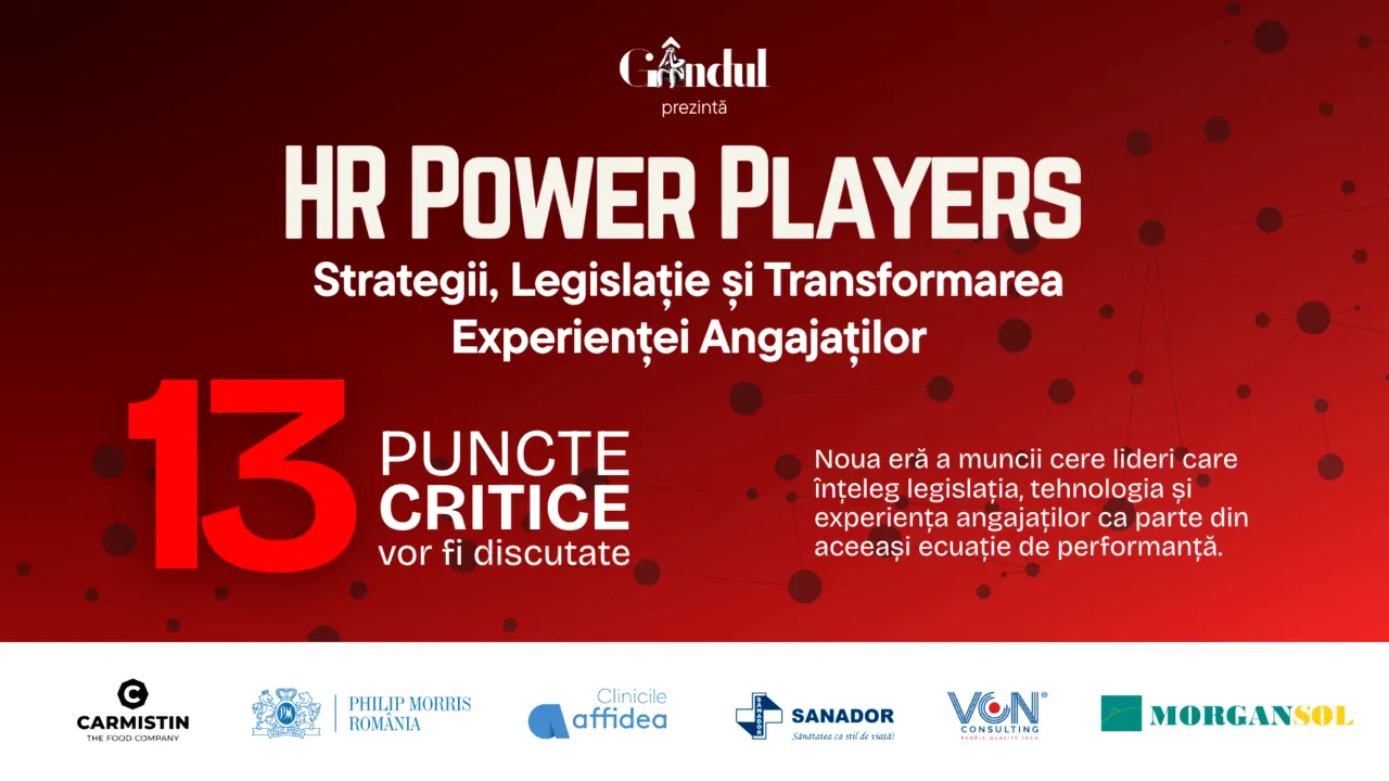 Conferința Gândul - “HR Power Players – Strategii, Legislație și Transformarea Experienței Angajaților”