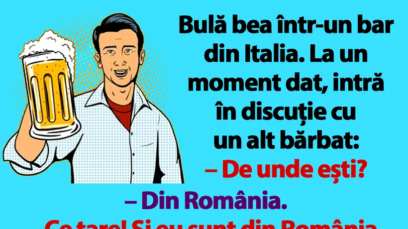 BANC | Bulă bea într-un bar din Italia