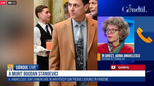 GÂNDUL LIVE. Adina Anghelescu, editorialist GÂNDUL.RO: L-am cunoscut pe Bogdan Stanoevici, era o fire foarte jovială. Păcat că aceste tragedii le întâlnim la oameni în toată puterea