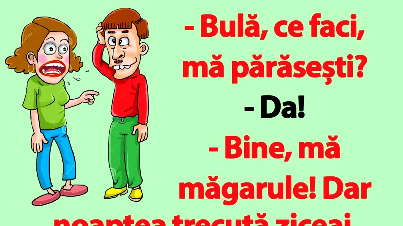 BANCUL ZILEI | „Bulă, ce faci, mă părăsești?”