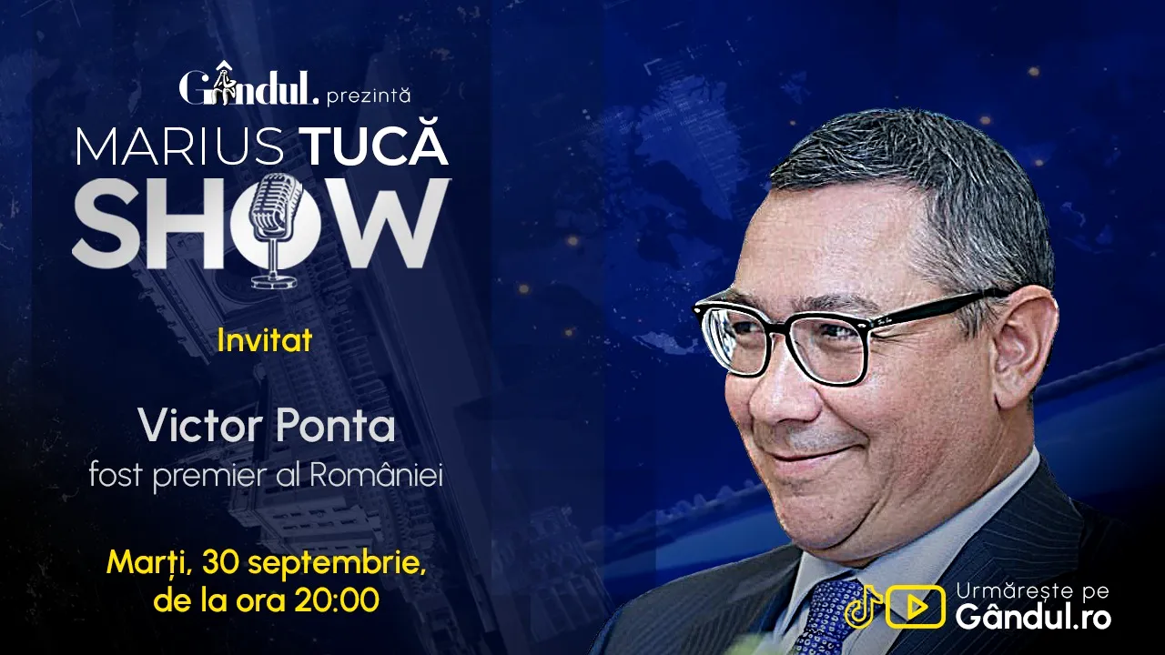 Marius Tucă Show începe marți, 30 septembrie, de la ora 20.00, live pe Gândul. Invitat: Victor Ponta