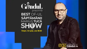 Gândul prezintă Best of Marius Tucă Show – vineri, 12 iunie, de la ora 18.00