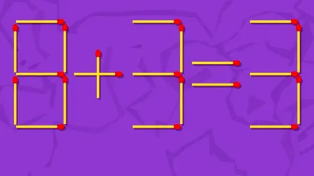 Test de inteligență de rezolvat în 40 de secunde | Mutați un singur chibrit pentru a transforma 8+3=3 într-o egalitate corectă