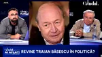 De ce renaște Traian Băsescu. Cristoiu: El spune ce crede poporul român/Trăim într-o ipocrizie generală