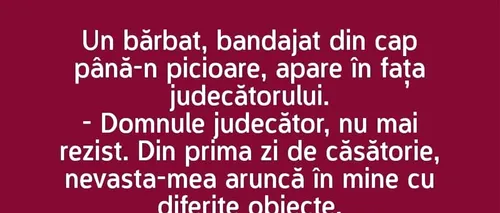 Bancul de MARȚI | „Divorțați-mă, că nu mai pot!”