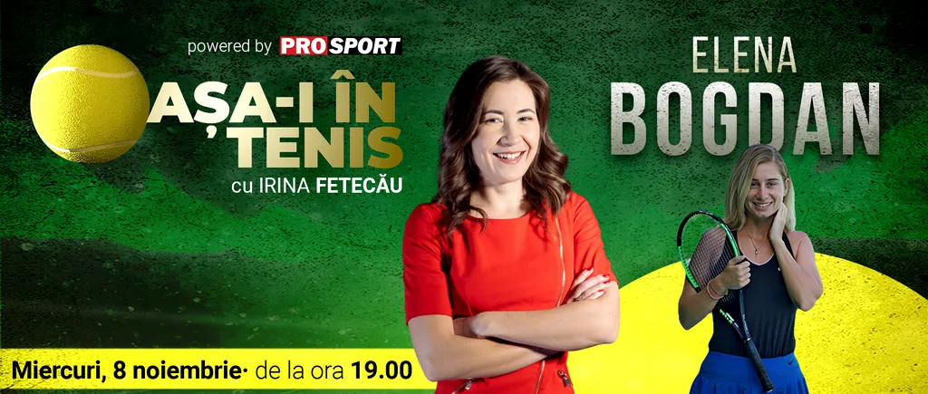 Elena Bogdan, invitată la „Așa-i în tenis”!  Cum s-a îndrăgostit de tenis sportiva care a jucat alături de Simona Halep finala la Roland Garros