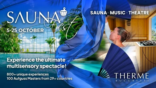 Bucureștiul devine capitala mondială a spectacolelor în sauna: Sauna Fest 2026 aduce peste 800 de experiențe la Therme Bucuresti