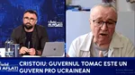 Verdictul lui Cristoiu: Guvernul Tomac va fi pro-ucrainean