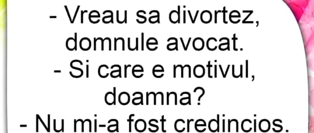 Bancul de joi | Vreau să divorțez, domnule avocat!