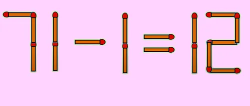 Test de inteligență | Corectați 71 - 1 = 12, mutând un singur băț de chibrit