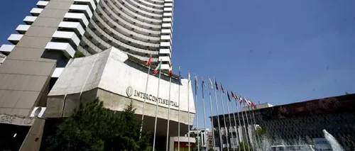Hotelul Intercontinental din București îşi va schimba numele, de la 1 ianuarie 2022. Cum se va numi clădirea-simbol a Capitalei