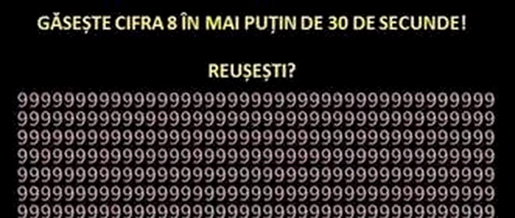 9 din 10 persoane nu pot identifica cifra 8 dintr-o imagine. Tu poți face asta?