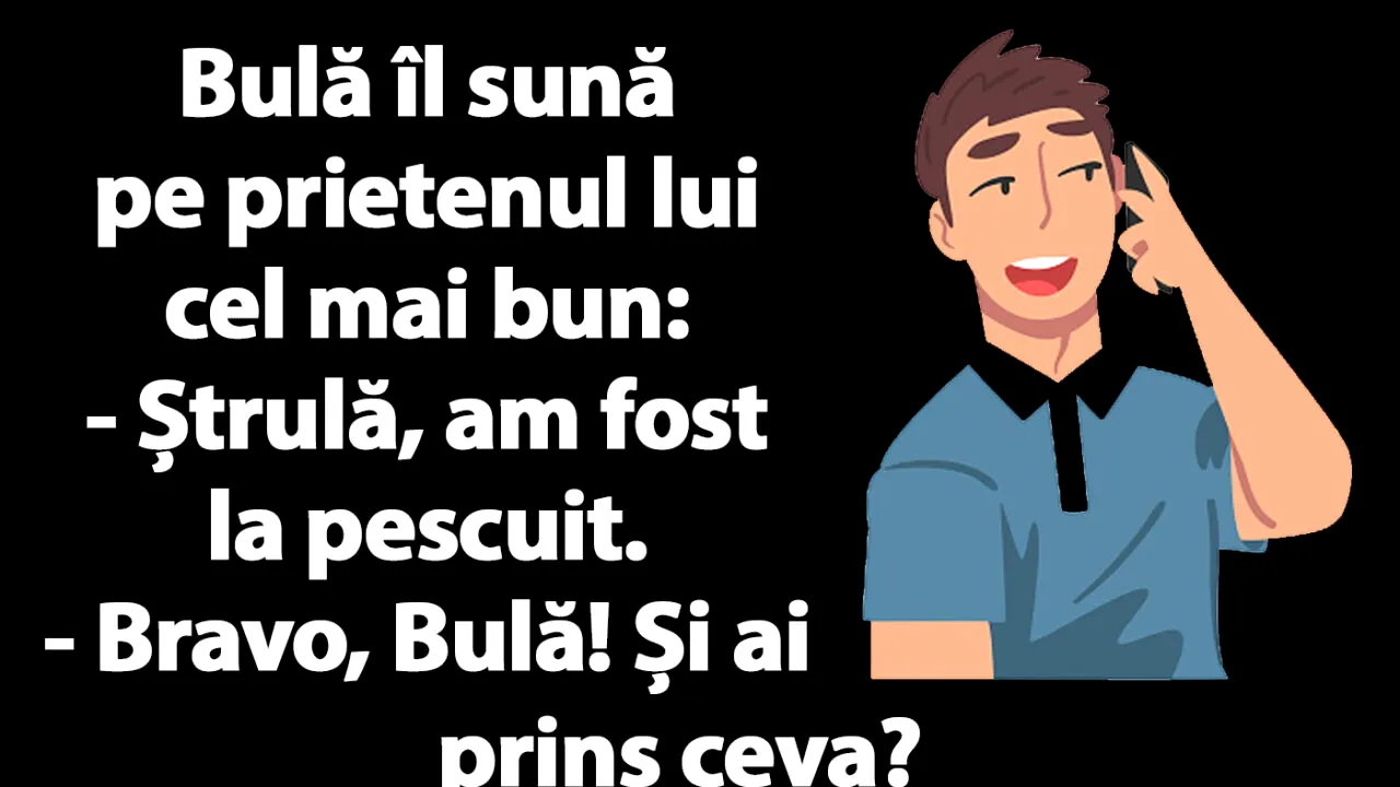 BANC | Bulă îl sună pe Ștrulă: „Am fost la pescuit”