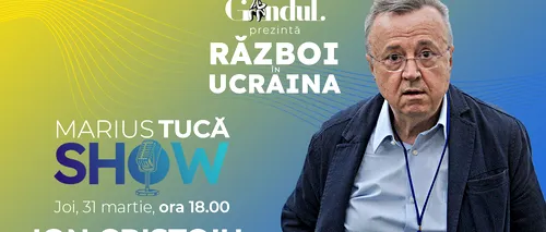 Marius Tucă Show începe joi, 31 martie, de la ora 18.00, live pe gandul.ro cu o nouă ediție specială