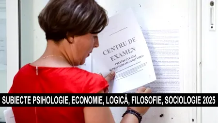 BAC 2025 | Subiectele de la psihologie, economie, logică, filosofie și sociologie, din a treia zi de Bacalaureat