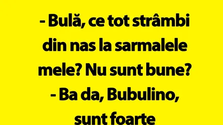 BANC | Bulă și sarmalele Bubulinei