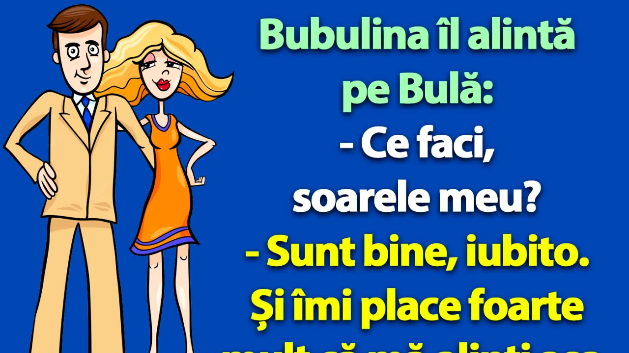Bancul nopții | Bubulina îl alintă pe Bulă: 