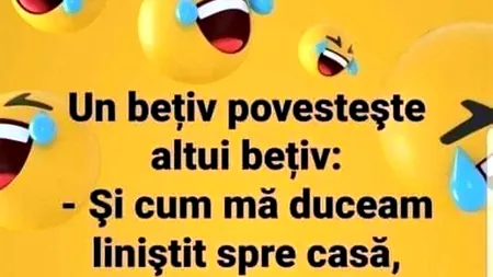 Bancul de sâmbătă | Ce îi spune un bețiv altul bețiv