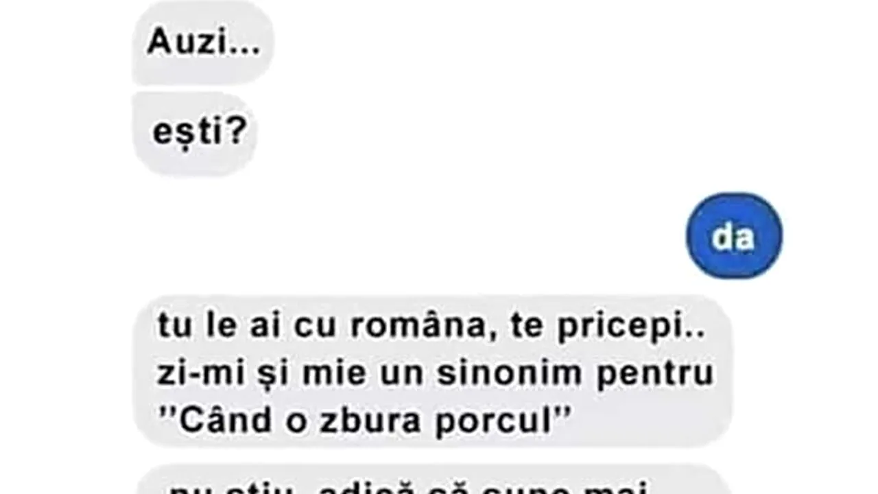 Bancul de miercuri | Sinonim pentru „când o zbura porcul”