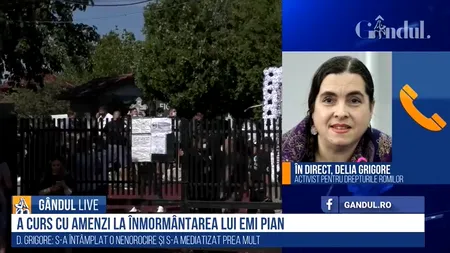 GÂNDUL LIVE. Activist pentru drepturile romilor, despre înmormântarea lui Emi Pian: Etalarea bogăției, un fenomen care ține de un statut social de excluși