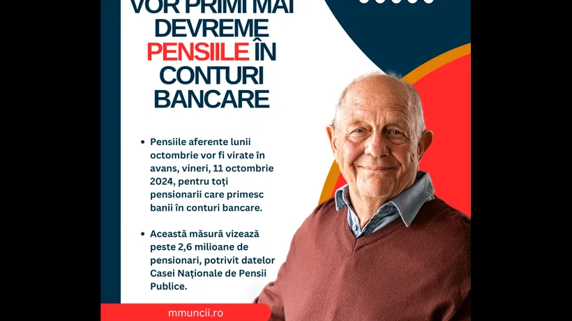 Pensiile vor fi virate mai DEVREME/ Ministerul anunță că, vineri, pensionarii vor avea banii pe CARD