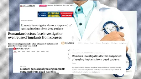 Cazul medicilor care luau stimulatoare cardiace de la morți și le reimplantau pacienților a făcut ÎNCONJURUL lumii. Știrea a fost preluată de publicații din Europa, Mexic sau Australia