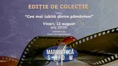 Marius Tucă Show, ediție de colecție. Filmul „Cea mai iubită dintre pământeni”, vineri, ora 20.00, pe gândul.ro