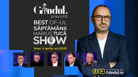 Gândul prezintă Best of Marius Tucă Show - vineri, 4 aprilie, de la ora 20.00