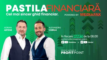 Ce faci cu banii când economia devine o ruletă rusească? Mediafax lansează „PASTILA FINANCIARĂ”
